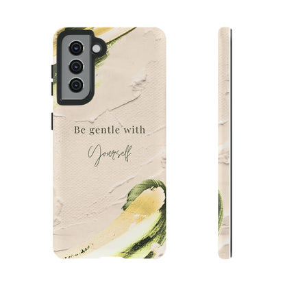 Be gentle with yourself