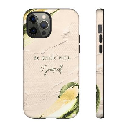 Be gentle with yourself