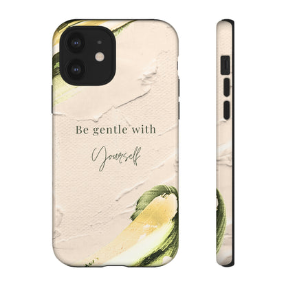 Be gentle with yourself