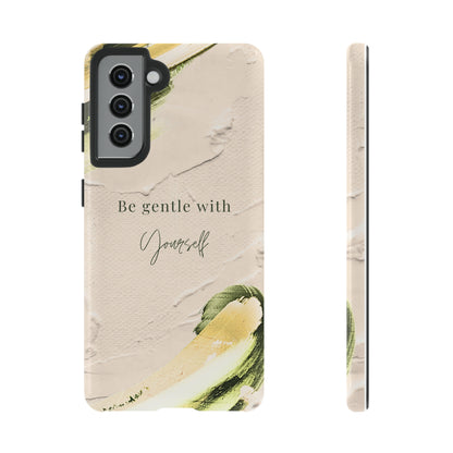 Be gentle with yourself